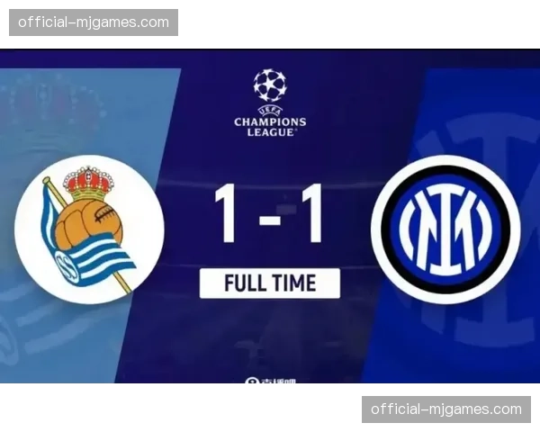 欧冠席位关键战预测：皇家社会与贝蒂斯正面交锋，胜者将占得先机。